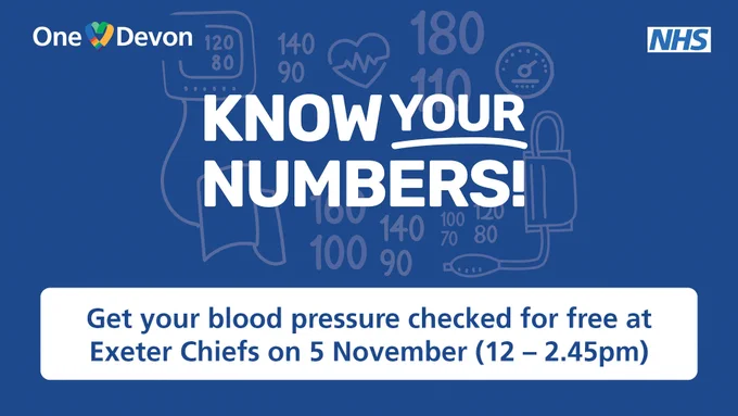 Know your numbers! Get your blood pressure checked for free at Exeter Chiefs on 5 November (12-2.45pm).