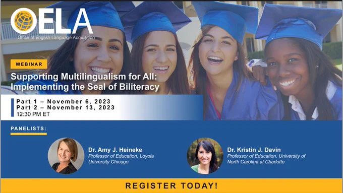 Webinar Flyer, Supporting Multilingualism for all: Implementing the Seal of Biliteracy, November 6 and 13