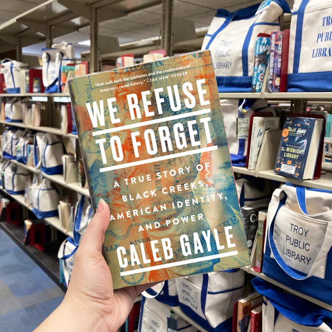 Book cover of "We Refuse to Forget: A True Story of Black Creeks, American Identity, and Power" by Caleb Gayle