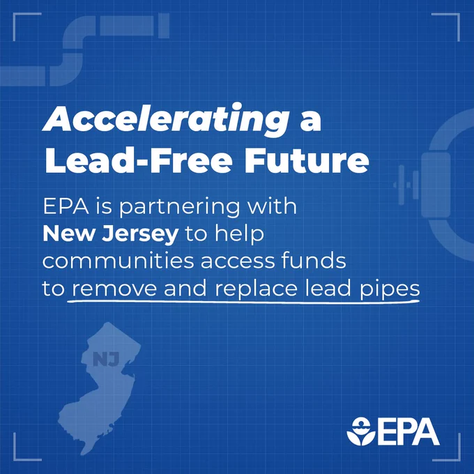 Infographic: Accelerating a Lead-Free Future. EPA is partnering with New Jersey to help communities access funds to remove and replace lead pipes. 