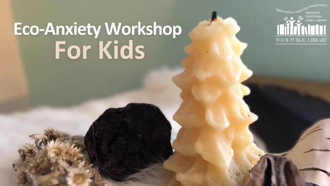 Nature items including a tree-shaped candle, flowers, and bark, with text reading Eco-Anxiety Workshop for Kids.