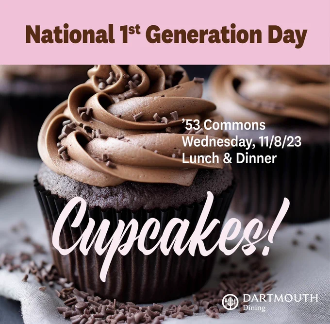 Here’s a photo of a chocolate cupcake with promotional text for a National First Generation Day event on November 8th at '53 Commons.