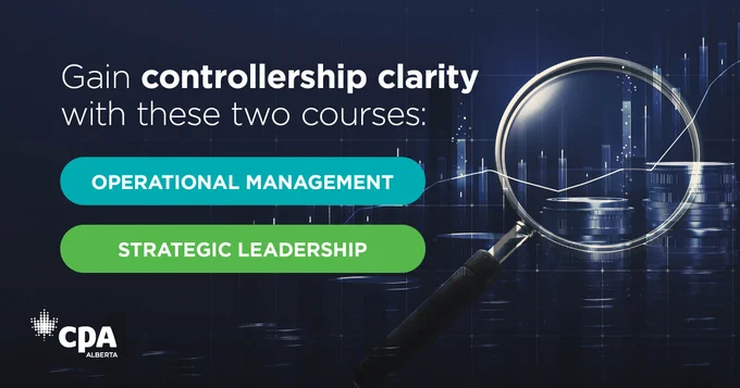 A magnifying glass superimposed over line and bar graphs. Text: Gain controllership clarity with these two courses: Operational Management & Strategic Leadership.