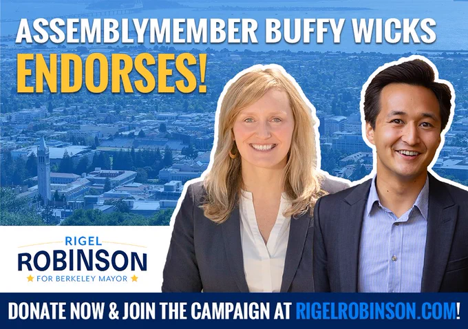 Infographic: Assemblymember Buffy Wicks endorses Rigel Robinson for Berkeley Mayor!