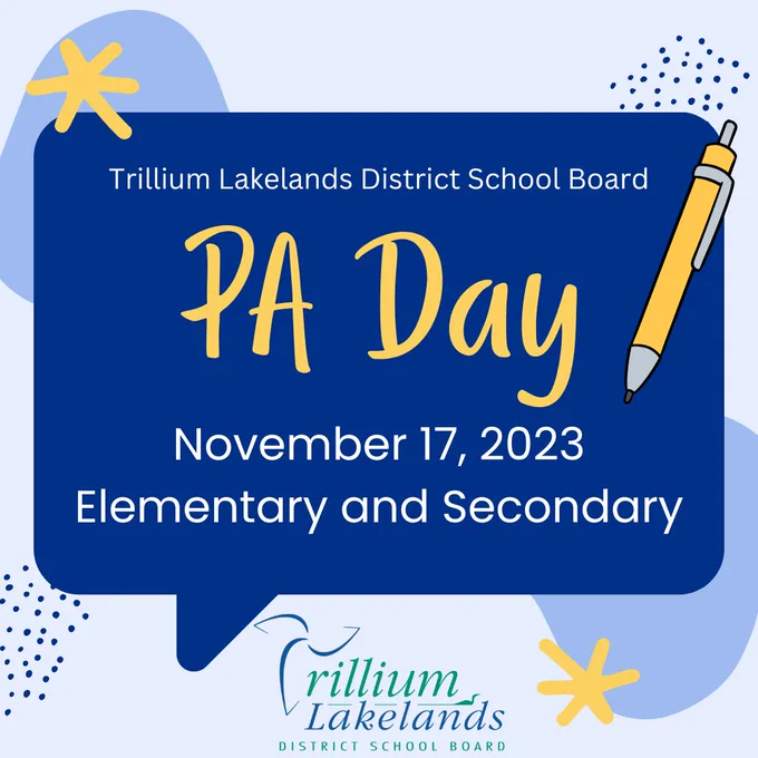 Blue background with yellow pen, and TLDSB logo. Text reads Trillium Lakelands District School Board PA Day, November 17, 2023, Elementary and Secondary.