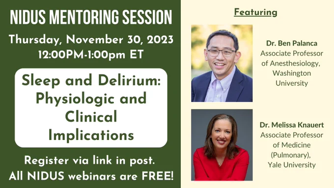 Flyer for the Nov 30 NIDUS mentoring session on Sleep and Delirium featuring Drs. Ben Palanca and Melissa Knauert.