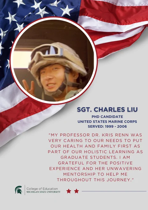 A photo of Charles Liu in military gear with his quote that says "My professor Dr. Kris Renn was very caring to our needs to put our health and family first as part of our holistic learning as graduate students. I am grateful for the positive experience and her unwavering mentorship to help me throughout this journey."