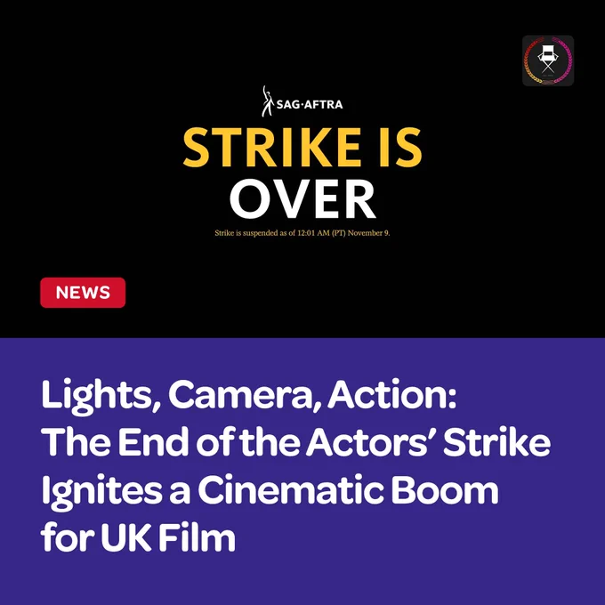 End of Actors Strike and the Opportunities for Screen Actors. Prepare for a cinematic Boom in the UK Film industry. 