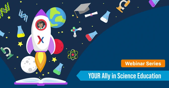 Surrounding the text “YOUR Ally in Science Education Webinar Series” are illustrations of a LabXchange spaceship flying out of an open book, with a Black woman scientist inside it. She waves, wearing gloves and a lab coat, her curly hair visible from the spaceship window too. A few items float around the spaceship, including the earth, a moon, test tubes, a graduation cap, and telescopes.
