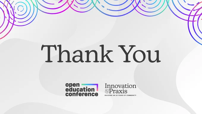 A graphic stating Thank You with the Open Education Conference and theme logo beneath it 