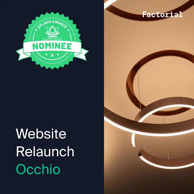 Image is showing Factorial's nominated project for the Drupal Splash Awards Germany and Austria 2023. The project 'website relaunch Occhio' was nominated in the category of Enterprise International.