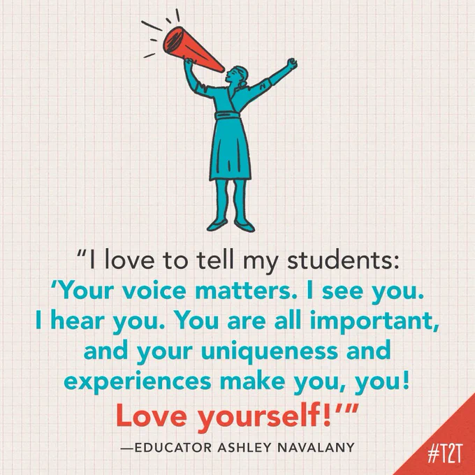 "I love to tell my students: 'Your voice matters. I see you. I hear you. You are all important, and your uniqueness and experiences make you, you! Love yourself!'" —Educator Ashley Navalany