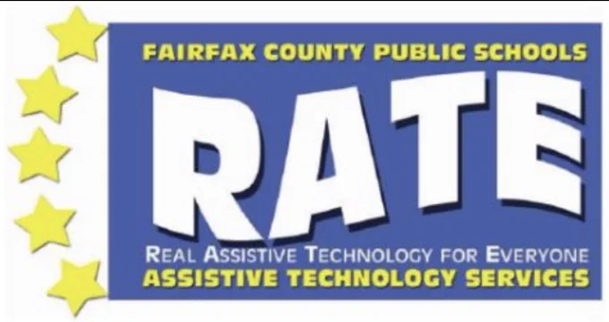 Text reads Fairfax County Public Schools RATE Real Assistive Technology for Everyone Assistive Technology Services on blue background with five yellow stars on left side of logo