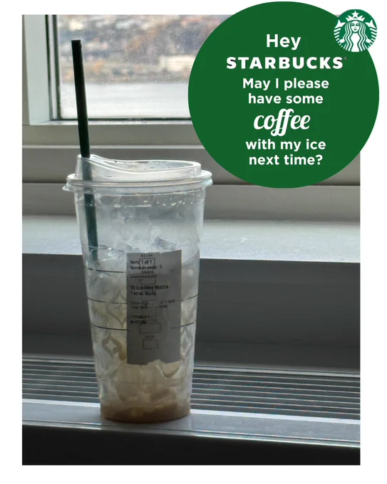 Good thing I didn’t ask for whipped cream; there wouldn’t have been room for coffee.