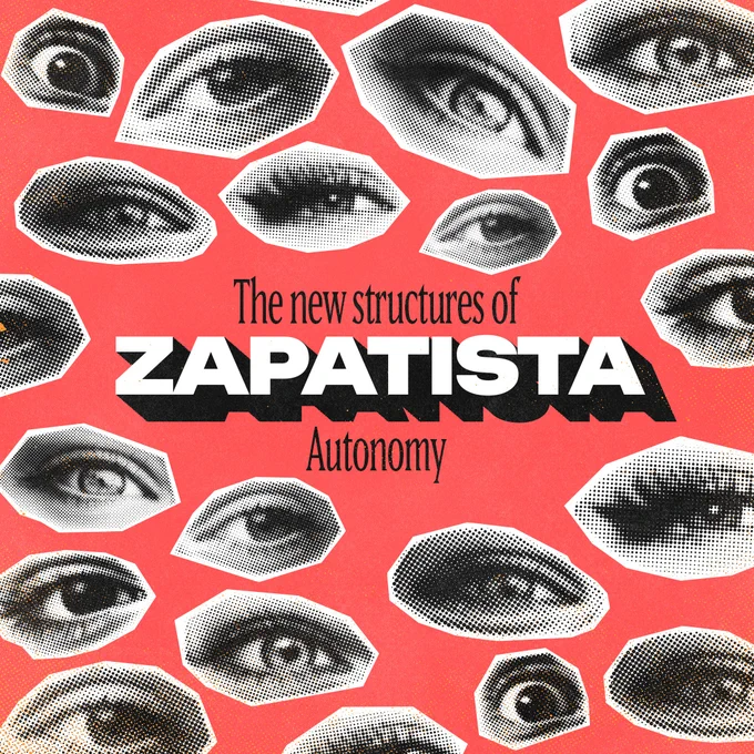 The new structures of Zapatista autonomy