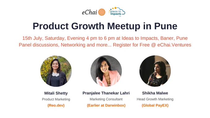 Product Growth Meetup in Pune happening on 15th July, Saturday, Evening from 4 pm to 6 pm w/ Ideas to Impacts Hub, Baner. Register for Free - https://www.townscript.com/e/product-growth-meetup-in-pune-332234