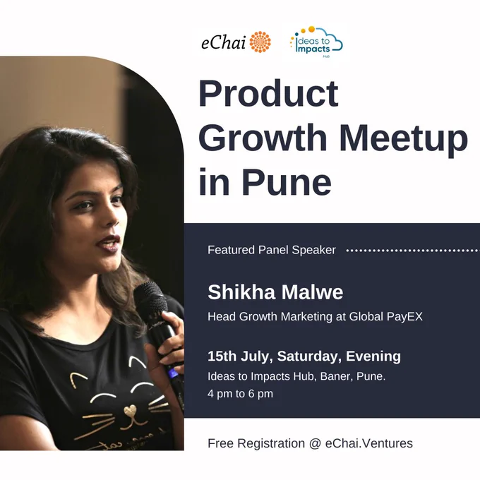 Shikha Malwe, Head Growth Marketing at Global PayEX (https://www.linkedin.com/in/shikha-malwe/) Product Growth Meetup, Register for Free - https://www.townscript.com/e/product-growth-meetup-in-pune-332234