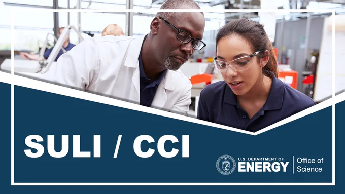 Photo of a Black man in a lab coat and a Hispanic woman in a blue polo in lab goggles; text: SULI/CCI
