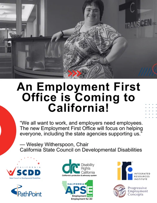 Employment First Office Flyer. A black and white image of a woman smiling and standing in a reception lobby. Flyer reads: An Employment First Office is Coming to California!