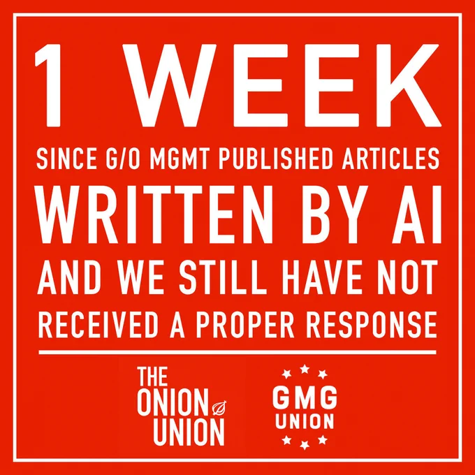 A graphic reads, "1 week since G/O management published articles written by AI, and we still have not received a proper response." The Onion and GMG Union logos are below.