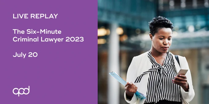 Live Replay: The Six-Minute Criminal Lawyer 2023