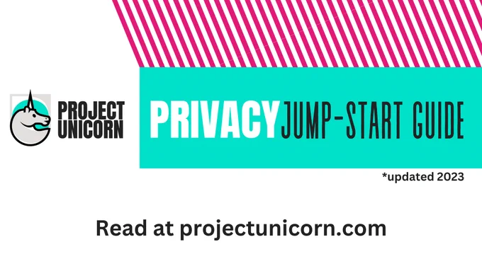 Image reads "Project Unicorn Privacy Jump-Start Guide" on a teal background.