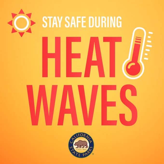 Graphic image that reads: Stay Safe During Heat Waves. There is a graphic of a thermostat and a sun. The State Parks logo is at the bottom center.