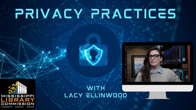 The background of the graphic is a lock, surrounded by dark blue artifacts in a digital or computer-esque style. The vibes are very much 'clip art representing cybersecurity'. The words on the graphic read "Privacy Practices with Lacy Ellinwood." On the right of the graphic is the image of Lacy, a white woman with long brown hair, glasses, and a gray sweater. Her photo is inside a computer screen frame, like she is being displayed on a computer.