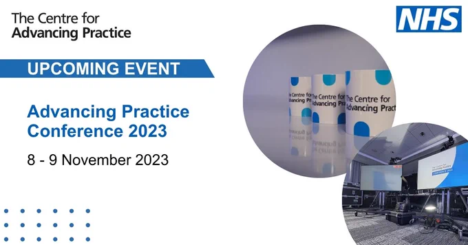 Upcoming event. Advancing Practice Conference 2023. 8th to 9th November 2023. 