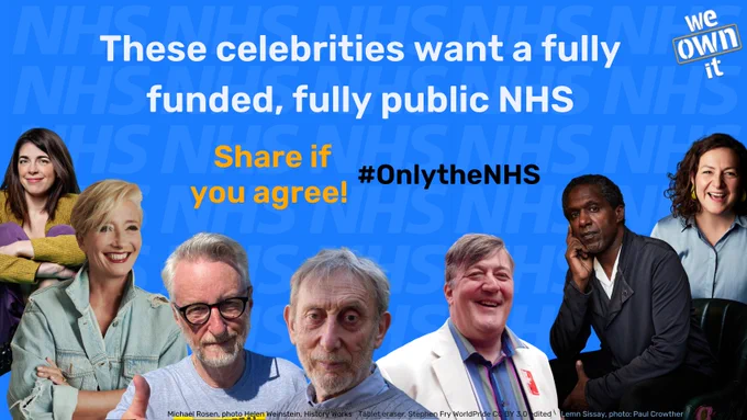 These celebrities want a fully funded, fully public NHS. Share if you agree #OnlytheNHS