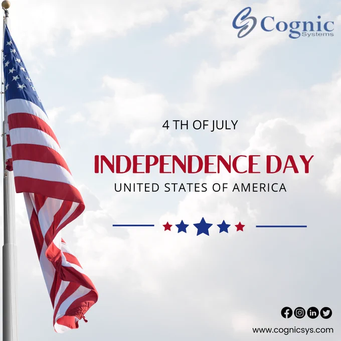  Cognic Systems wishes Happy Independence Day  🇺🇸 🤝