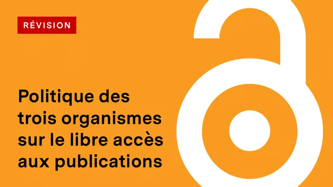 IMAGE : Fond orange avec visuel de cadenas. Texte "RÉVOISION" en blanc sur fond rouge en haut à gauche, texte "Politique des trois organismes sur le libre accès aux publications" en noir en bas à gauche. 