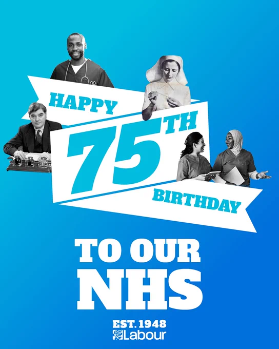 Blue graphic with pictures of NHS staff, Nye Bevan, and the text: Happy 75th Birthday to our NHS. Est: 1948. Labour