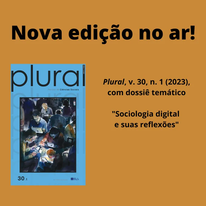 Sobre um fundo ocre, o anúncio de uma nova edição da Plural, seguido da imagem da capa e das indicações de volume, número, ano e título do dossiê temático.