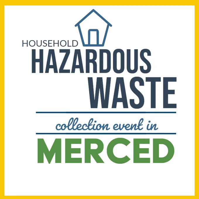 image of a house with text that says: "household hazardous waste collection event in Merced"