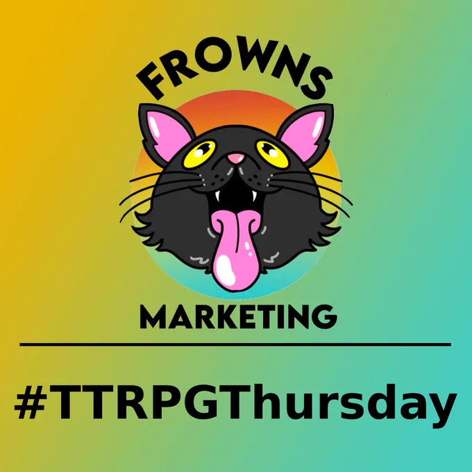 The Frowns Marketing logo against an orange and blue background with the hashtag TTRPG Thursday written below it in black.