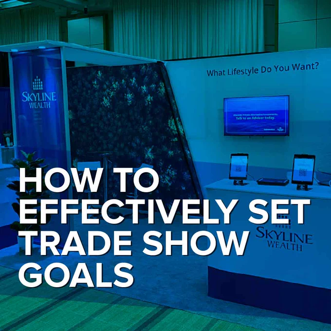 Image reads: How to effectively set trade show goals