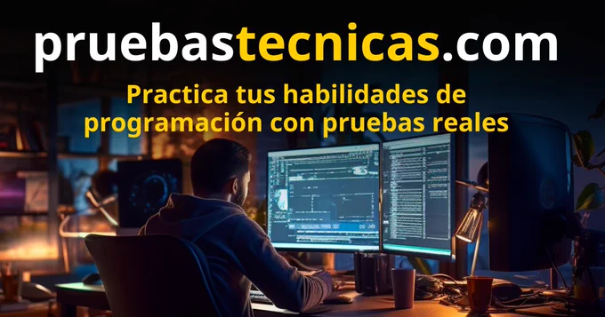pruebastecnicas.com, practica  tus habilidades de programación con pruebas reales