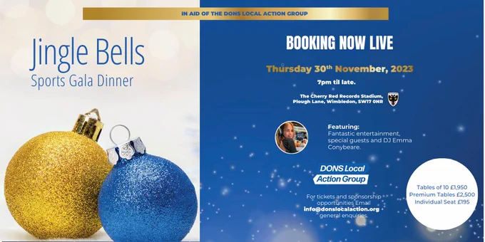 Details of the Jingle Bells Sports Ball in aid of Dons Local Action Group at the Cherry Red Records Stadium, home of AFC Wimbledon. 
