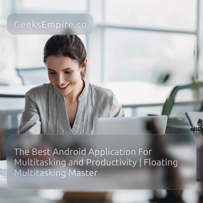 The Best Android Application For Multitasking and Productivity | Floating Multitasking Master
https://geeksempire.co/2022/06/06/lifestyle/productivity/best-android-applications-for-multitasking/

#AndroidMultitasking #AndroidProductivity 
#FloatingMultitasking #FloatingApplications 