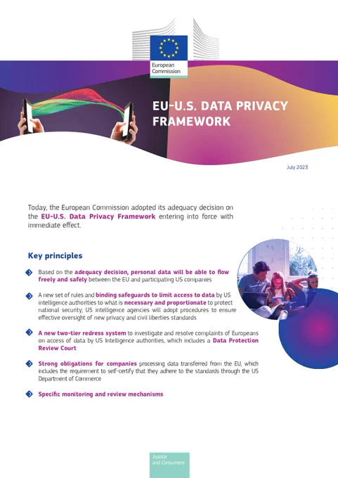 First page of the factsheet describing the key principles of the EU-US Data Privacy Framework:

• Based on the adequacy decision, personal data will be able to flow
freely and safely between the EU and participating US companies
• A new set of rules and binding safeguards to limit access to data by US intelligence authorities to what is necessary and proportionate to protect national security; US intelligence agencies will adopt procedures to ensure effective oversight of new privacy and civil liberties standards
• A new two-tier redress system to investigate and resolve complaints of Europeans on access of data by US Intelligence authorities, which includes a Data Protection Review Court
• Strong obligations for companies processing data transferred from the EU, which includes the requirement to self-certify that they adhere to the standards through the US Department of Commerce
• Specific monitoring and review mechanisms