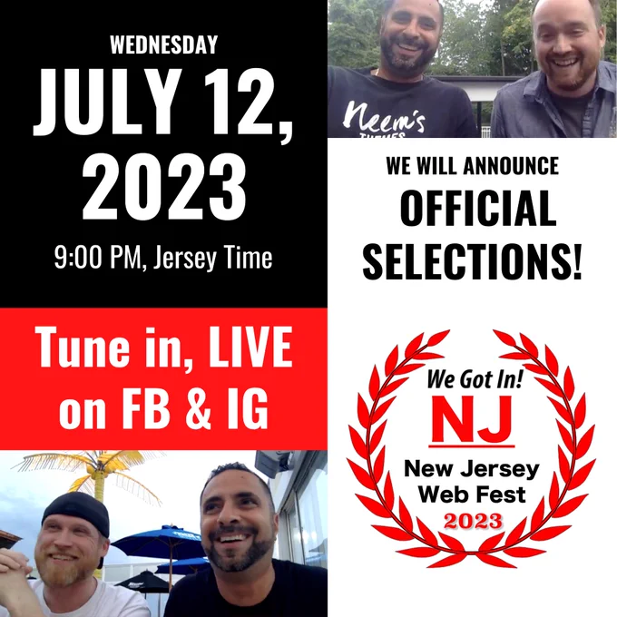 Photos of NJ WebFest Board Members with surrounding text, "Wednesday, June 12, 2023, 9PM Jersey Time, Tune in Live on Facebook and Instagram. We will announce Official Selections." A film festival laurel appears with the words "We Got In" above the New Jersey WebFest logo and 2023.