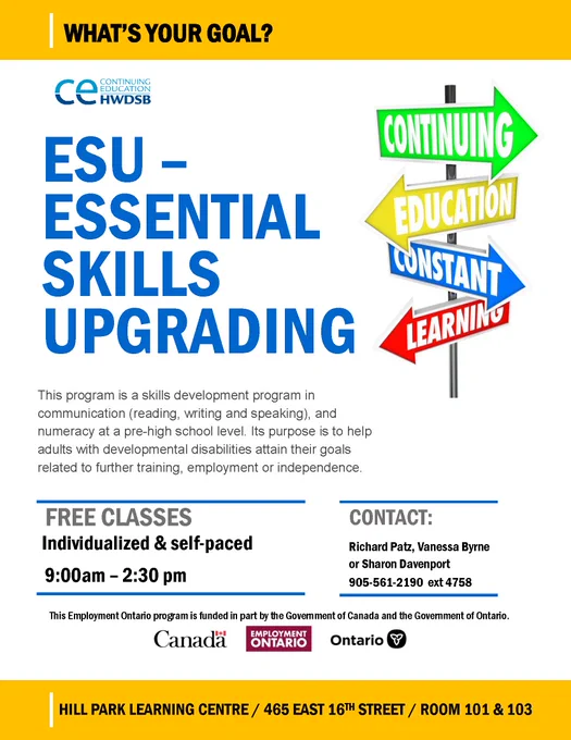 This program is a skills development program in communication (reading, writing and speaking), and numeracy at a pre-high school level. Its purpose is to help adults with developmental disabilities attain their goals related to further training, employment or independence.  FREE CLASSES - 9 AM-2:30 P.M. Contact: Richard Patz, Vanessa Byrne or Sharon Davenport
905-561-2190 ext 4758