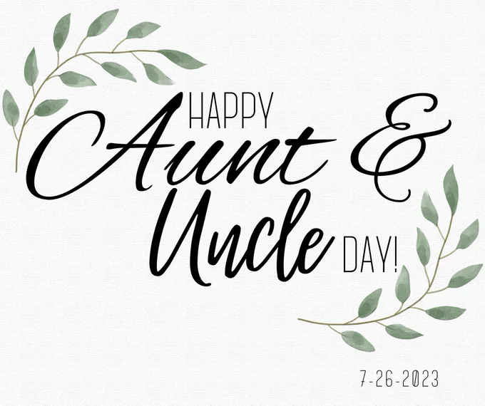 a white background with the words "happy and and uncle day!" in black text There is a laurl of green leaves around the words and the date 7-26-23 is at the bottom right hand corner in black text