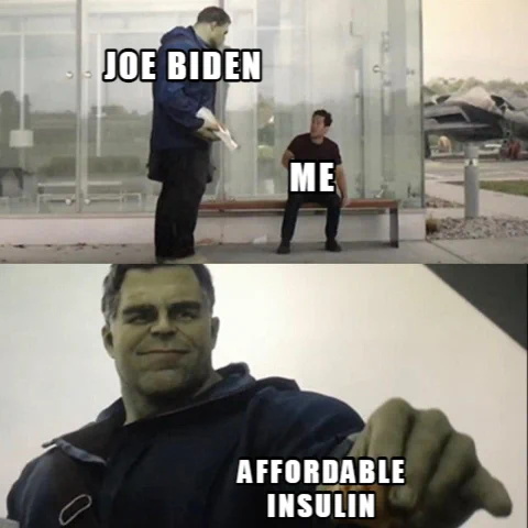 Meme with the Hulk/Joe Biden helping a person on the bench/Me with affordable insulin