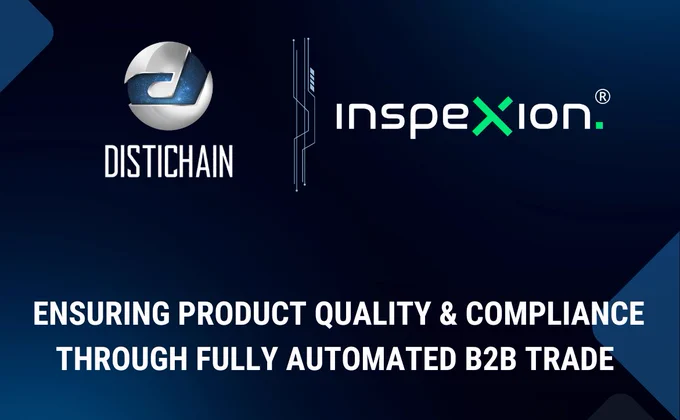 Distichain and Inspexion join forces to bring access to  110K inspectors to Distichain-powered B2B marketplaces.