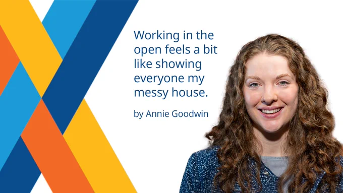 The Exchange Lab X logo with a photo of  a white woman with curly red hair and text that reads "Working in the open feels a bit like showing people my messy house. By Annie Goodwin"
