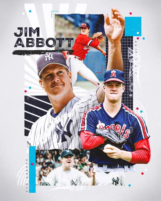 A graphic celebrating Jim Abbott. Pictured: Jim Abbott throwing a pitch in a red USA uniform, Jim Abbott waving to the crowd in a pinstriped Yankees jersey, Jim Abbott standing in a red and blue Angels jersey, Jim Abbott celebrating his no-hitter.