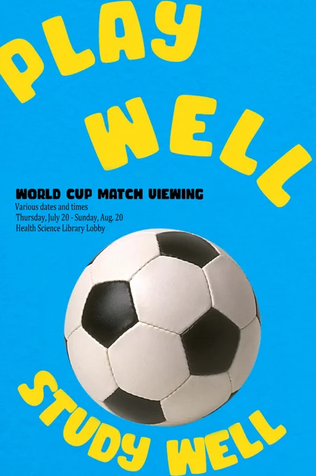 Play Well Study Well World Cup Matching Viewing Various dates and times. Image of soccer ball
