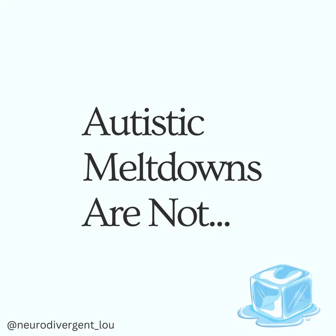 All slides have a light blue background with black text. All slides have my username @neurodivergent_lou in the bottom left hand corner. Slide 1: Text reads - Autistic Meltdowns are not…